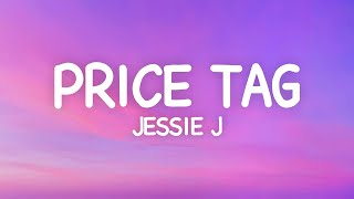 Jessie J  Price Tag Lyrics ft BoB [upl. by Anadal]