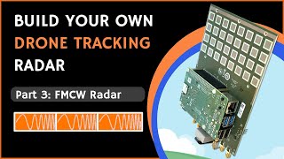 Drone Tracking Radar Part 3 FMCW Radar [upl. by Bohun]