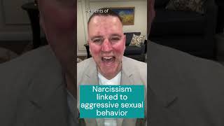 Narcissism linked to aggressive sexual behaviour [upl. by Fabrienne829]