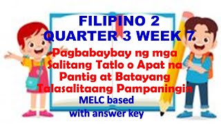 FILIPINO2 Q3 W7 PAGBABAYBAY NG MGA SALITANG TATLO O APAT NA PANTIG AT TALASALITAANG PAMPANINGIN [upl. by Alemrac167]