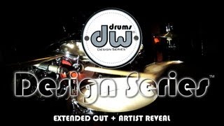 Introducing DW Design Series® Drums  Extended Cut  Artist Reveal [upl. by Bellda209]