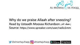 Why do we praise Allaah after sneezing  Read by Moosaa Richardson [upl. by Leacock320]