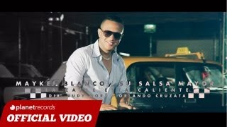 MAYKEL BLANCO Y SU SALSA MAYOR  La Calle Official Video HD [upl. by Radley861]