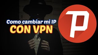 Cambiar nuestra IP con un VPN GRATIS  PSIPHON3 [upl. by Bary877]