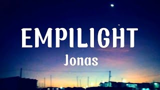 Empilight  Jonas Lyrics [upl. by Ekusoyr]