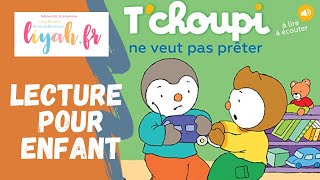 HISTOIRE POUR LES PETITS  Tchoupi Ne Veut Pas Prêter [upl. by Arraek]