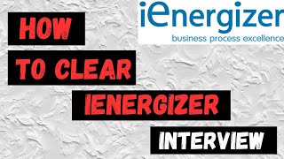 HOW TO CLEAR IENERGIZER INTERVIEW 🤯  IENERGIZER INTERVIEW QUESTIONS  TIPS AND TRICKS [upl. by Sumaes]