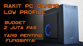 Tutorial Rakit PC Gaming budget max 2 juta Rp  anti lemot dan hemat listrik [upl. by Rehpoitsirhc]