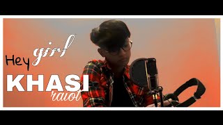 Hey girl  khasi Raiot  old school Love song khasi song shillong  john mawlong [upl. by Shererd]