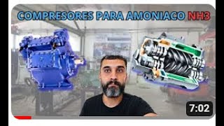 Compresores para refrigeracion por AMONIACO NH3 ❄️ [upl. by Ifill]