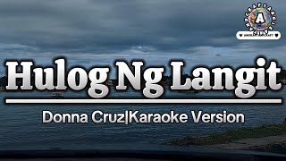 Hulog Ng LangitDonna CruzKaraoke Version [upl. by Asus]