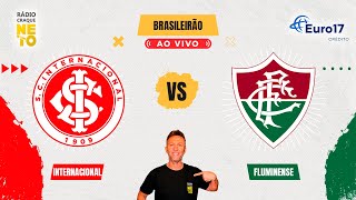 Internacional x Fluminense  AO VIVO  Campeonato Brasileiro 2024  Rádio Craque Neto [upl. by Aehsal]