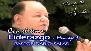 LIDERAZGO PARTE I  PASTOR DARIO SALAS [upl. by Coffeng25]