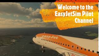 Welcome To the Easyjet Sim Pilot Channel [upl. by Dunton]