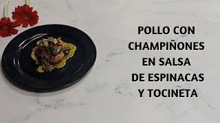 Cómo Hacer Pollo con Champiñones en Salsa de Espinaca y Tocineta [upl. by Pelagias]