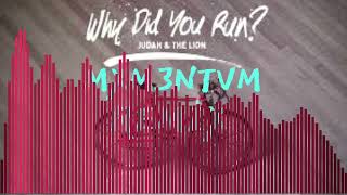 Judah amp The Lion  Why Did You Run Remix MXM3NTVM remix [upl. by Desma617]