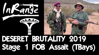 Desert Brutality 2019  Introduction amp Stage 1  FOB ASSAULT [upl. by Jochebed533]