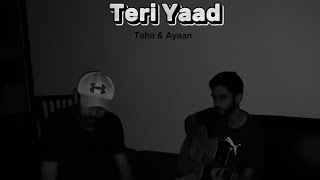 Teri Yaad  Taha amp Ayaan  Official Lyrics Video [upl. by Enrica]