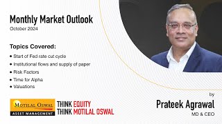 Monthly Market Outlook Oct 2024 by Prateek Agrawal [upl. by Urissa]