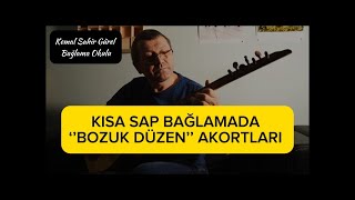 Kısa Sap  BOZUK DÜZEN Akortları [upl. by Yrakcaz74]