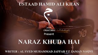 Naraz Khuda Full Track Ustad Hamid Ali Khan Patiala GharanaJeem Creations [upl. by Lexerd530]