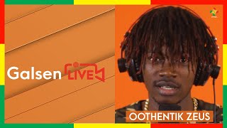 Oothentik Zeus  Tiers monde Manita  Chilling  GALSEN LIVE [upl. by Ettesil]