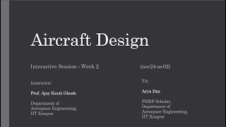 NPTEL Course on Aircraft Design  Week 2 Interactive Session [upl. by Keil361]