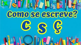 Como se escreve Com s  c ou ç [upl. by Stonwin]