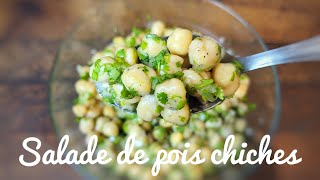 SALADE DE POIS CHICHES à la CORIANDRE et AU CITRON recette végétarienne [upl. by Jonas]