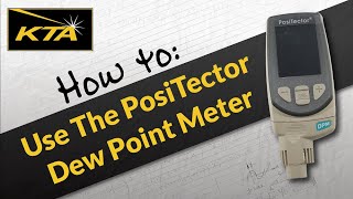 How to use the PosiTector Dew Point Meter [upl. by Nida]