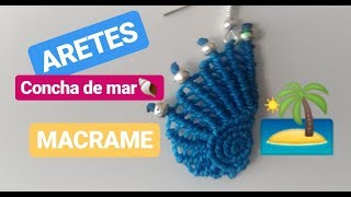 ☀️🌈TUTORIAL COMO HACER UNOS ARETES PARA LA PLAYA EN MACRAME🌈☀️ [upl. by Milena]