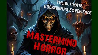 Mastermind Horror  The Ultimate Goosebumps Experience  THE GHOSTLY MINUTES [upl. by Stafford]