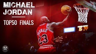 MICHAEL JORDAN TOP50 FINALS [upl. by Larrie895]