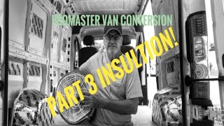 Promaster Van Conversion How to install Thinsulate Insulation [upl. by Sinegra]