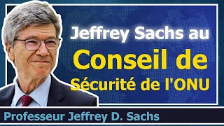 Jeffrey Sachs au Conseil de Sécurité de lONU  20 novembre 2023 [upl. by Manda]