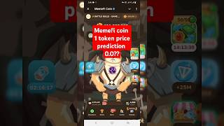 Memefi coin price prediction  Memefi coin 1 token price 00  Memefi coin price update 0 [upl. by Gratt]