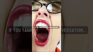 Why Yawning Can Hurt You YawningTruth IntelligencePerception humanbehavior shorts subscribe [upl. by Kciredec]