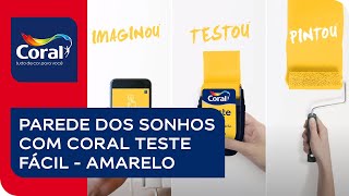 Ficou mais fácil amar a sua parede com Coral Teste Fácil  Amarelo [upl. by Acilgna]