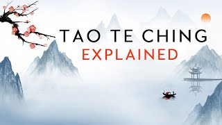 Tao Te Ching Explained  MUST WATCH FILM [upl. by Eiramik]