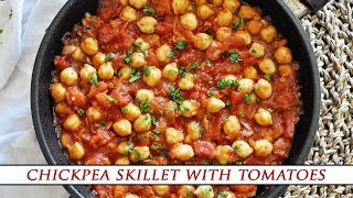 Spanish GARBANZO BEAN SKILLET with Chunky Tomatoes [upl. by Yehc248]