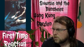 Siouxie And The Banshees Hong Kong Garden First Time Reaction [upl. by Nicolle]