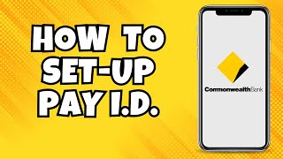 How To Set Up Payid With Commbank Commonwealth Bank App [upl. by Acinor]