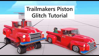 Trailmakers Piston Glitch Tutorial [upl. by Nodarb224]