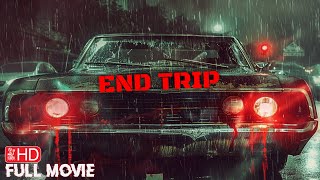 END TRIP   HD HORROR MOVIE IN ENGLISH  FULL SCARY FILM  TERROR FILMS [upl. by Enniroc]