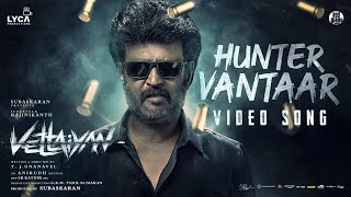 Hunter Vantaar Video  Vettaiyan  Rajinikanth  Anirudh Ravichander  TJGnanavel [upl. by Portia82]