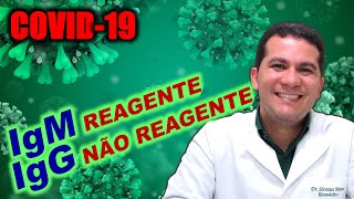 COVID19 IgM Reagente e IgG Não Reagente [upl. by Sredna996]