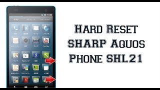 Hard Reset SHARP Aquos Phone SHL21 [upl. by Lyreb]