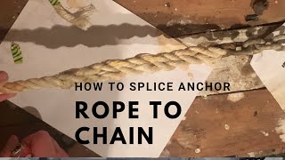 Splicing an anchor rode  splice rope to chain  no tools needed [upl. by Anilegnave826]