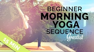 Beginner Morning Yoga Sequence for Greatist 15min [upl. by Eetnahc]