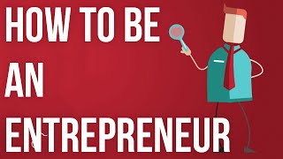 How to be an Entrepreneur [upl. by Koval]